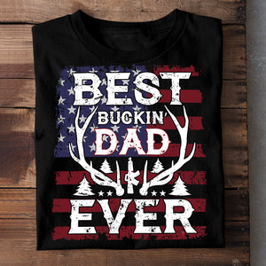 Best Buckin Dad Ever - Gift for Dad, Unisex T-shirt.